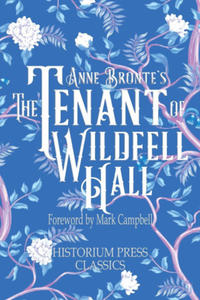 The Tenant of Wildfell Hall (Historium Press Classics) - 2875802778