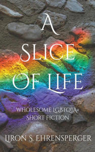 A Slice of Life - 2870309319