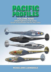 Pacific Profiles Volume 9: Allied Fighters: P-38 Series South & Southwest Pacific 1942-1944 - 2878297181