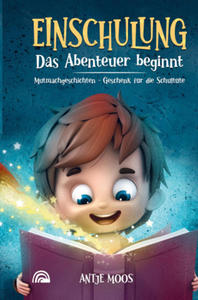 EINSCHULUNG Das Abenteuer beginnt - 2878445163