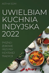 Uwielbiam Kuchnia Indyjska 2022 - 2870878808