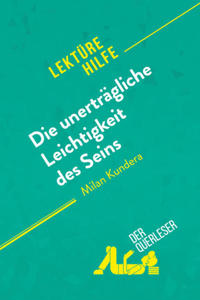 Die unertrgliche Leichtigkeit des Seins von Milan Kundera (Lektrehilfe) - 2878165569