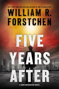 Five Years After: A John Matherson Novel - 2875230022