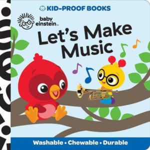 Baby Einstein: Let's Make Music Kid-Proof Books - 2877615633