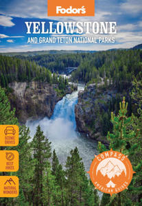 Compass American Guides: Yellowstone and Grand Teton National Parks - 2875906173