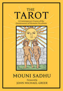 The Tarot: The Quintessence of Hermetic Philosophy - 2874450371