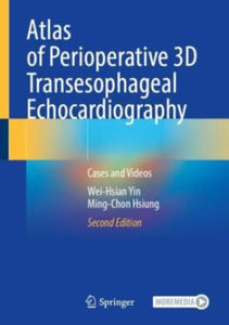 Atlas of Perioperative 3D Transesophageal Echocardiography - 2877408524