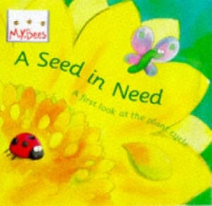 Little Bees: Mybees: A Seed In Need - 2878789302
