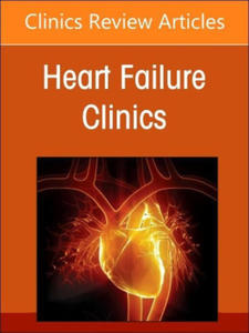 Challenges in Pulmonary Hypertension, An Issue of Heart Failure Clinics - 2877033745