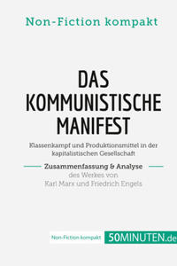 Das Kommunistische Manifest. Zusammenfassung & Analyse des Werkes von Karl Marx und Friedrich Engels - 2877635488