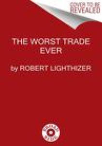 Worst Trade Ever - 2878438139