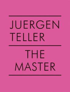 Juergen Teller: The Master V - 2874069308