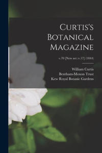 Curtis's Botanical Magazine; v.70 [new ser.: v.17] (1844) - 2872558155