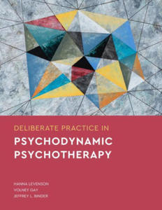 Deliberate Practice in Psychodynamic Psychotherapy - 2876026980
