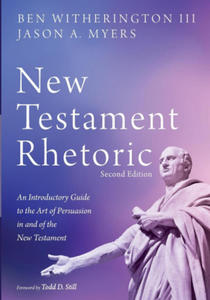 New Testament Rhetoric, Second Edition - 2872129976