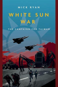 White Sun War: The Campaign for Taiwan - 2877758059