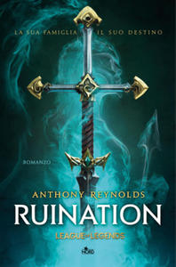 Ruination. Un romanzo di League of Legends - 2876941374
