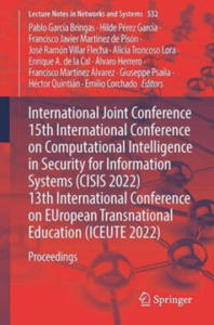 International Joint Conference 15th International Conference on Computational Intelligence in Security for Information Systems (CISIS 2022) 13th Inter - 2878324688