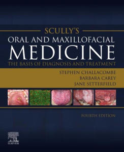 Scully's Oral and Maxillofacial Medicine: The Basis of Diagnosis and Treatment - 2873975712