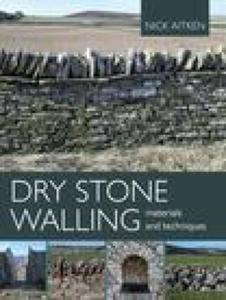 Dry Stone Walling - Materials and Techniques - 2877641189