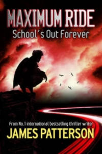 Maximum Ride: School's Out Forever - 2869245963