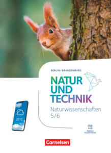 Natur und Technik - Naturwissenschaften: Neubearbeitung - Berlin/Brandenburg - Ausgabe 2023 - 5./6. Schuljahr: Naturwissenschaften - 2872884118