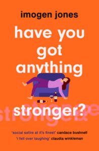 Have You Got Anything Stronger? - 2878078716