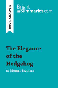 The Elegance of the Hedgehog by Muriel Barbery (Book Analysis) - 2878324667