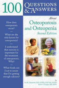 100 Questions & Answers About Osteoporosis And Osteopenia - 2878441407