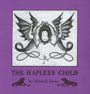 Edward Gorey the Hapless Child - 2878781490