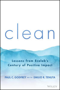 Clean - Lessons from Ecolab's Century of Positive Impact - 2875541103