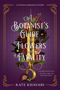 A Botanist's Guide to Flowers and Fatality - 2876229997