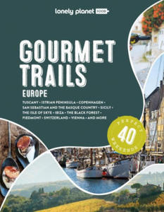 Lonely Planet Gourmet Trails of Europe - 2874190196