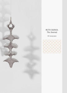 Ruth Asawa: The Journal - 2876339192