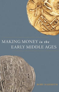 Making Money in the Early Middle Ages - 2878438131