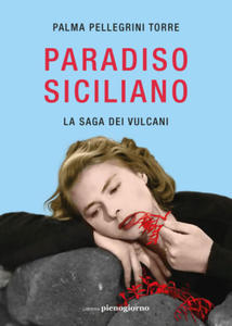 Paradiso siciliano. La saga dei vulcani - 2878161500