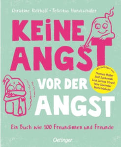 Keine Angst vor der Angst. Ein Buch wie 100 Freundinnen und Freunde - 2873018470