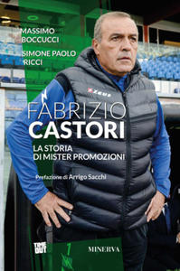 Fabrizio Castori. La storia di Mister Promozioni - 2873779569