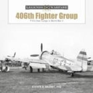 The 406th Fighter Group: P-47s Over Europe in World War II - 2875227529