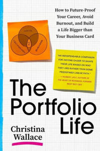 The Portfolio Life: How to Future-Proof Your Career, Avoid Burnout, and Build a Life Bigger Than Your Business Card - 2873803433