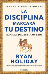 La Disciplina Marcar Tu Destino / Discipline Is Destiny: The Power of Self-Cont Rol - 2871330645