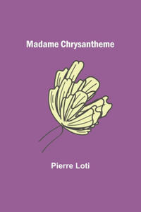 Madame Chrysantheme - 2876124096