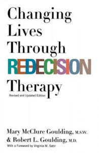 Changing Lives Through Redecision Therapy - 2867111726