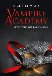 Vampire Academy: Bendecida por la sombra - 2874934114