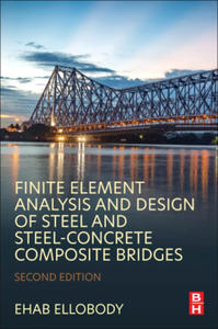 Finite Element Analysis and Design of Steel and Steel-Concrete Composite Bridges - 2875916613