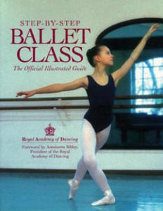 Step-By-Step Ballet Class - 2877956084