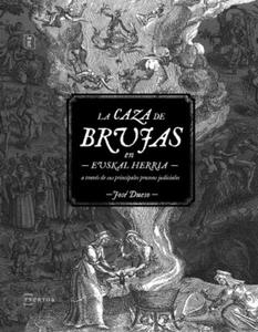 La caza de brujas en Euskal Herria a travs de sus principales procesos judiciales - 2877403053