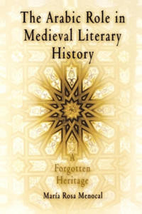 Arabic Role in Medieval Literary History - 2877040821