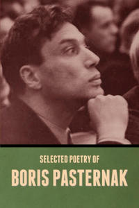 Selected Poetry of Boris Pasternak - 2878632885