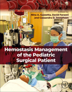 Hemostasis Management of the Pediatric Surgical Patient - 2878085794